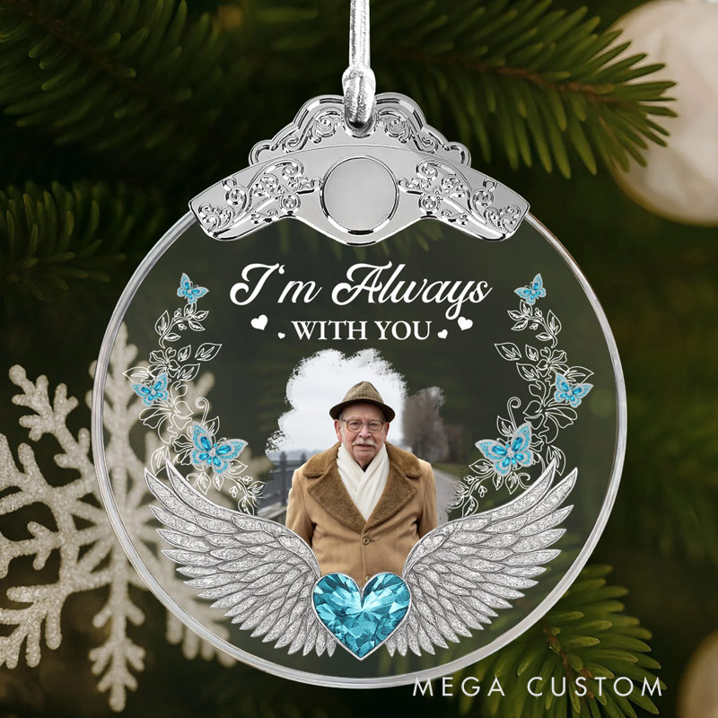 Personalized Glass Ornament With Silver Cap Custom Photo I'm Always With You Angel Wings and Heart Memorial Ornament 