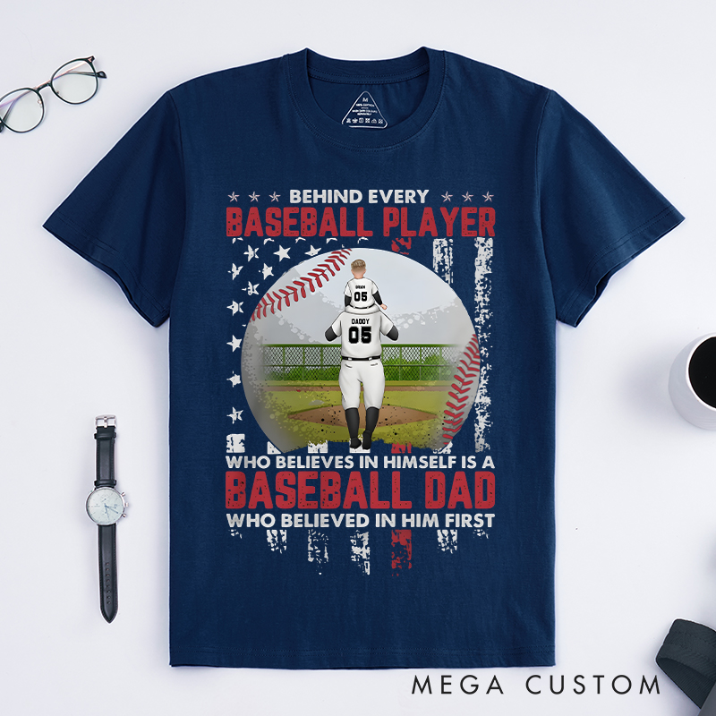 Personalized "Behind Every Baseball Player" T-Shirt with Custom Player Name and Number for Proud Dads  