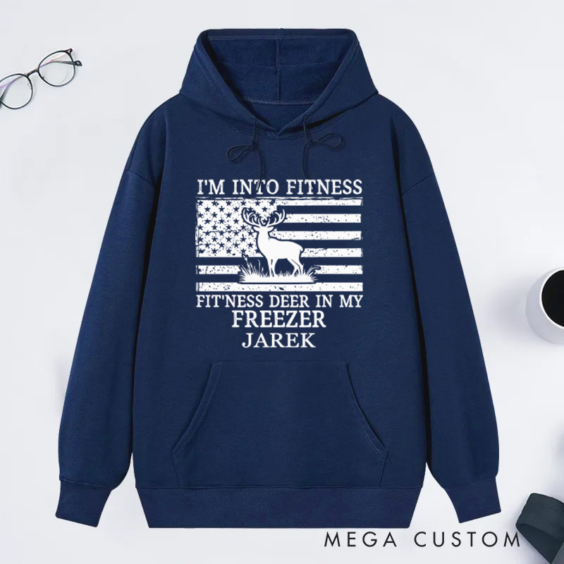Personalized Funny Hunting Dad Sweatshirt Perfect Gift for Hunters Deer Hunting Hoodie 'i'm into Fitness' Freezer Hoodie Sweatshirt Great for Husband