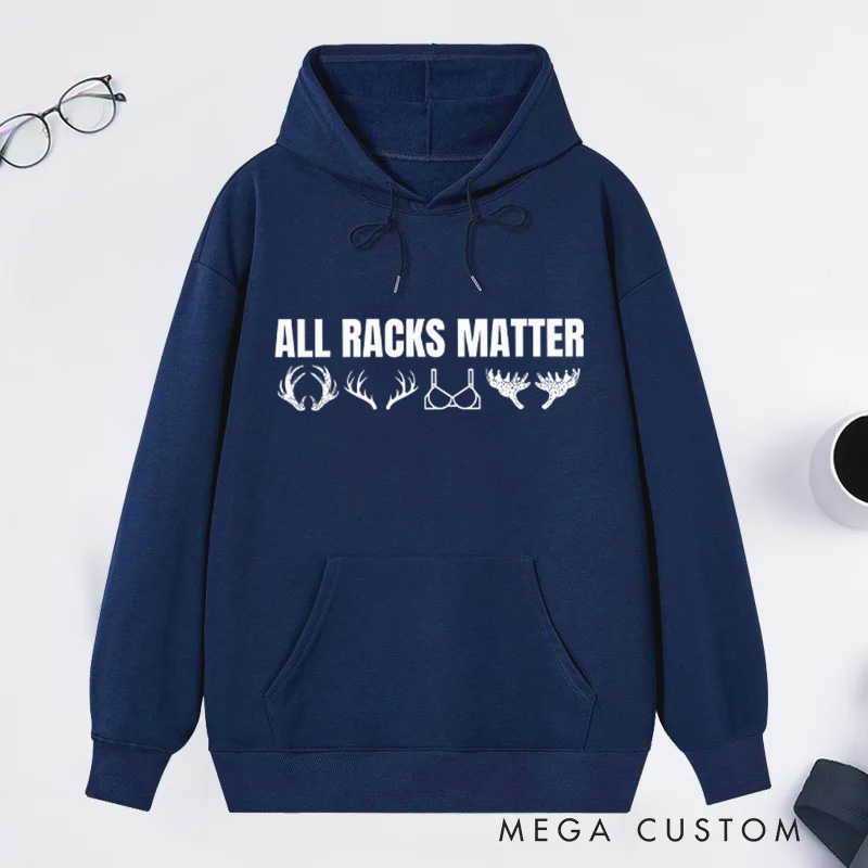 Personalized All Racks Matter Hoodie Deer Hunting Hoodie Sweatshirt Outdoorsman Hunter Gifts for Him Fathers Husband