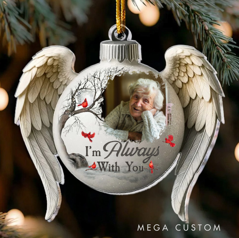 Personalized Acrylic Photo Ornament Memorial Christmas Ornament I'm Always With You Sympathy Gift
