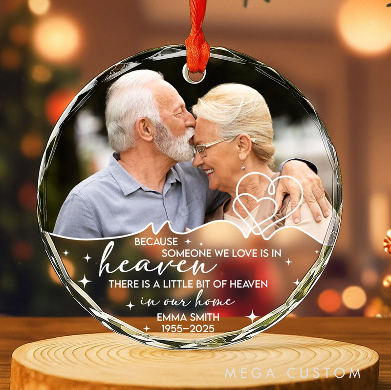 Personalized Glass Ornament Because Someone We Love Is In Heaven Memorial Christmas Ornament Gift For Family and Memorial