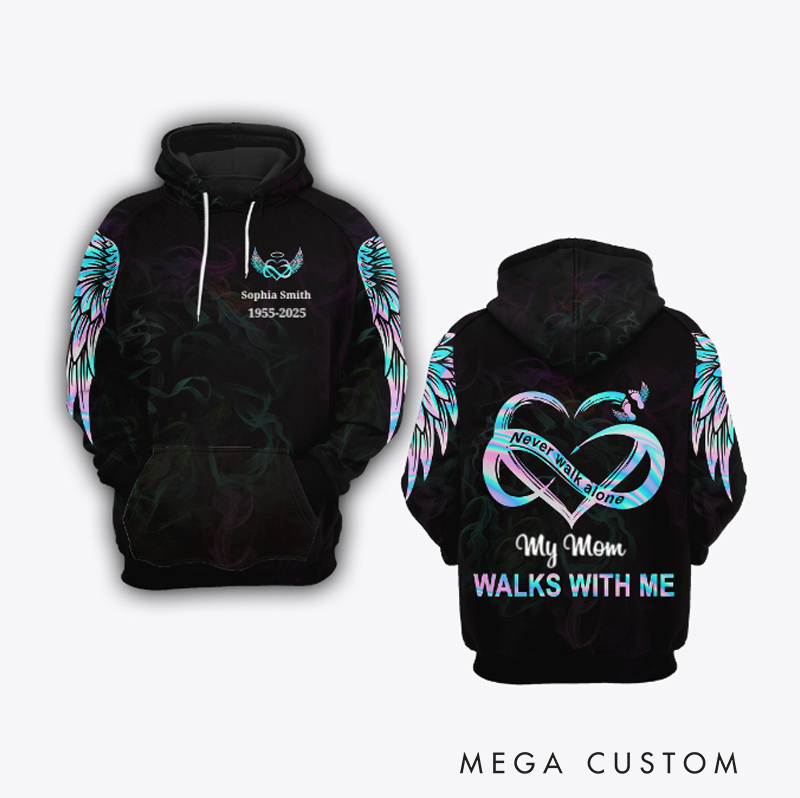 Personalized All Over Print Hoodie Never Walk Alone My Love Walks With Me Sympathy Gift for Loss of Loved One