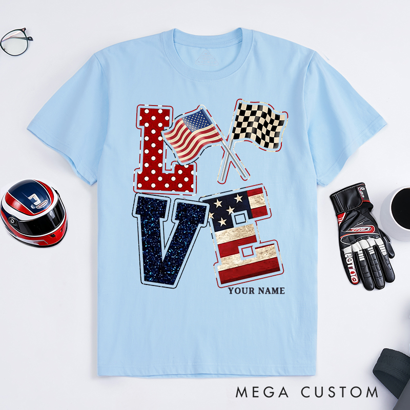 Personalized Love Racing T-Shirt Custom Name Patriotic Flag Design Classic Tee for Racers and Racing Lovers