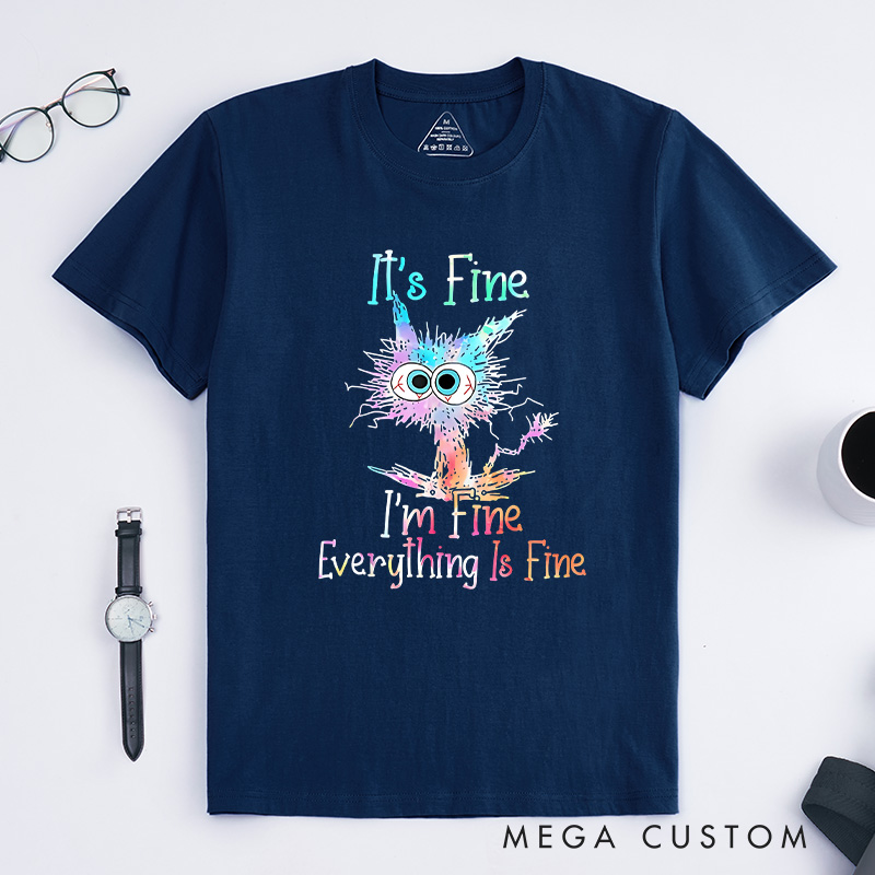 Personalized Everything Is Fine Shirt Tie Dye Cat T-Shirt Quirky Stress Humor T-Shirt Gift for Geek