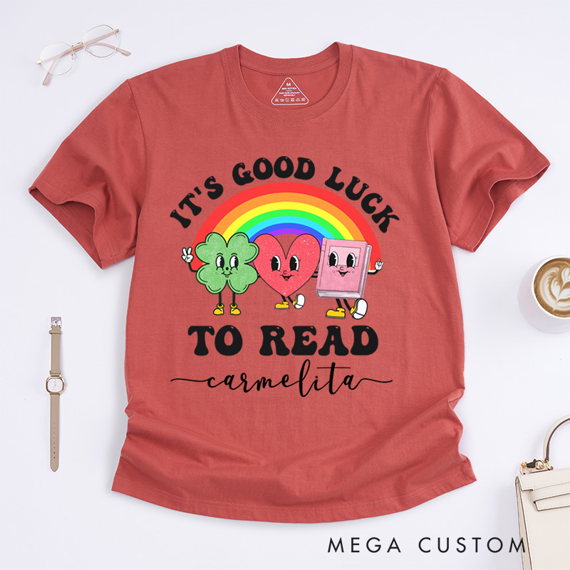Personalized It's Good Luck to Read Classic T-Shirts St. Patrick's Day Librarian Tee Reading Shirt Library Tshirt Book Lover Gift Retro Bookish Tee