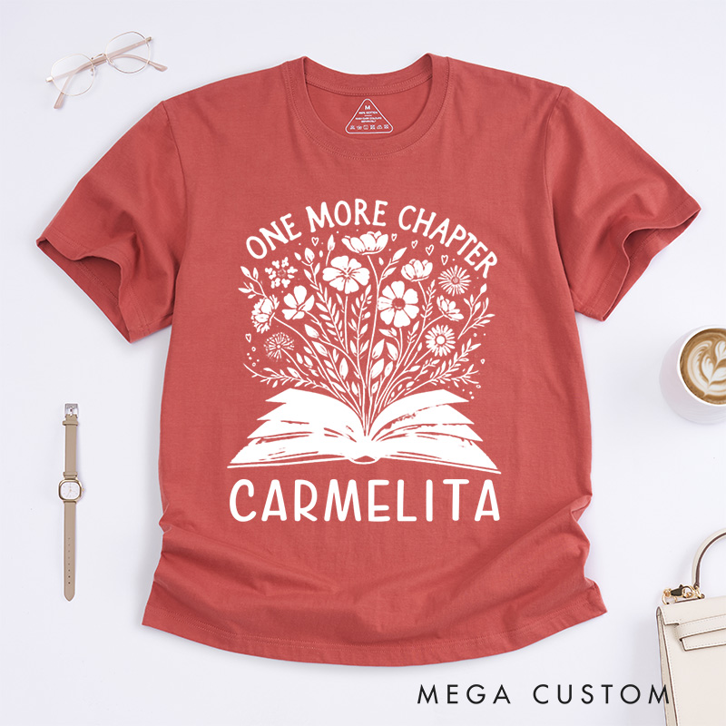 Personalized One More Chapter Classic T-Shirts Reading Shirt Bookworm Shirt Librarian Tee Readers Shirt Bookish Shirt Book Lover Gift