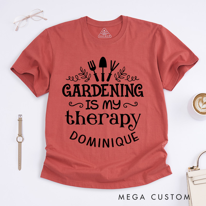 Personalized Gardening Is My Therapy Classic T-Shirts Gardening Shirt Plant Lover Shirt Gardener Gift Garden Tee Gardening Gift