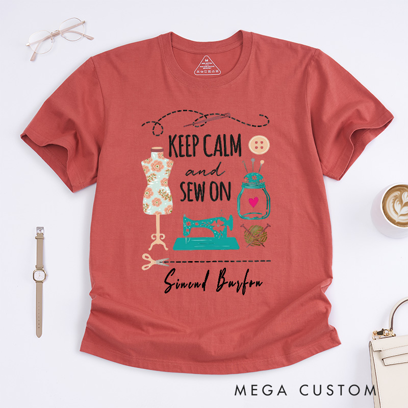 Personalized Keep Calm and Sew on Classic T-Shirts Funny Sewing T-shirt Cute Gift for Sewing Lover Quilter Tee Gifts