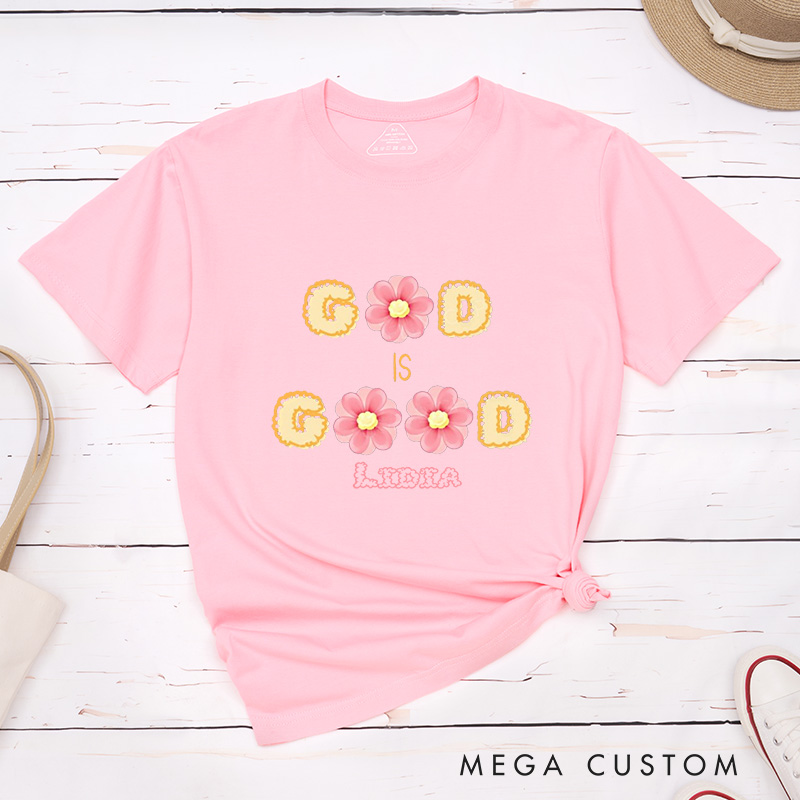 Personalized God Is Good Classic T-Shirt Bright Pink Flowers Theme Blessing Shirt Easter Birthday Gift for Women 
