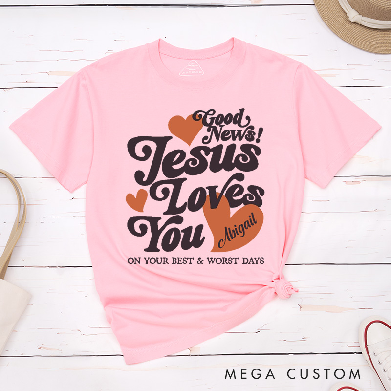 Personalized Jesus Loves You Classic T-Shirt with Custom Name Religious Shirt Easter Gift for Christians Birthday Gift