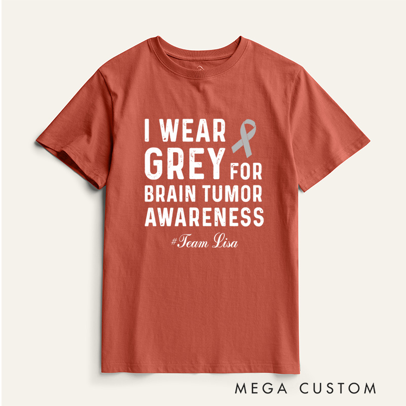 Personalized I Wear Gray For Brain Tumor Awareness Cancer Survivor Support Warrior T-Shirt