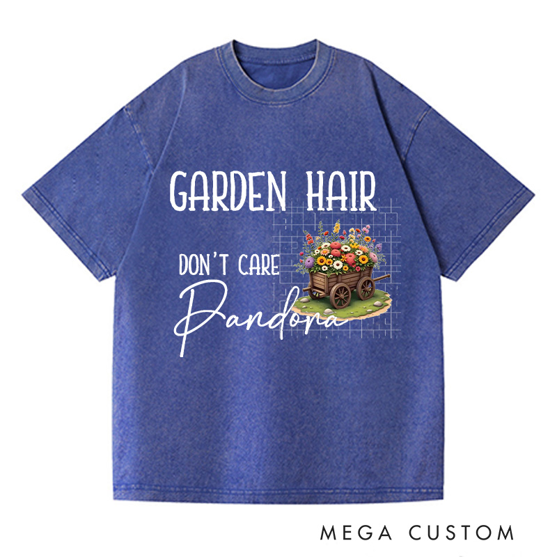 Personalized Garden Hair Don't Care Washed T-Shirts Plant Lover Shirt Plant Lover Gift Gardening Shirt Gardener Gift Garden Tee Shirt
