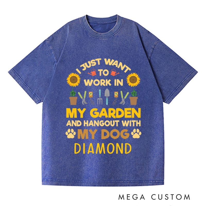 Personalized I Just Want to Work In My Garden and Hang Out with My Dog Washed T-Shirts Gardener TShirt Plant Lover Gift Garden Birthday Gift