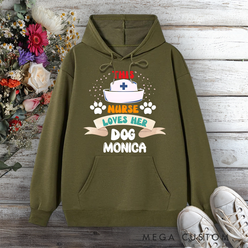 Personalized Hoodies for Nurse This Nurse Loves Her Dog Design Hoodies International Nurse Day Gift
