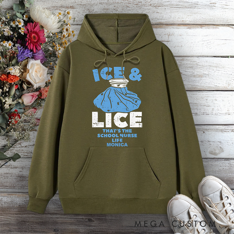 Personalized Hoodies for Nurse Ice & Lice The School Nurse Life Design Hoodies International Nurse Day Gift
