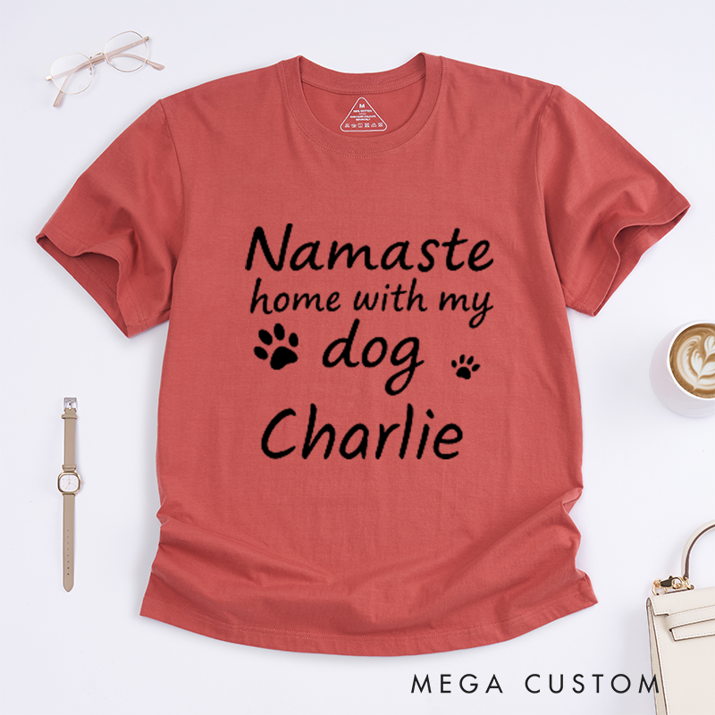 Personalized Namaste Home With My Dog Yoga T-Shirt Dog Lover Gift Funny Yoga T-Shirt Dog Mom T-Shirt Yoga Lover T-Shirt
