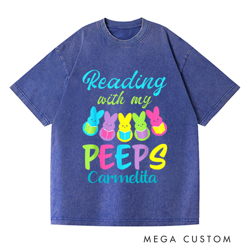 Personalized Reading With My Peeps Washed T-Shirts Funny Easter Shirts Book Shirt Funny Peeps Tee Reading Bunny Shirt Easter Bunny Shirt