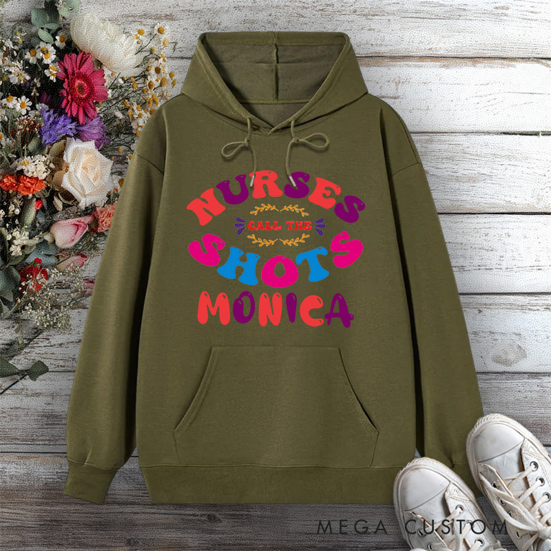 Personalized Hoodies for Nurse Call the Shots Design Hoodies International Nurse Day Gift