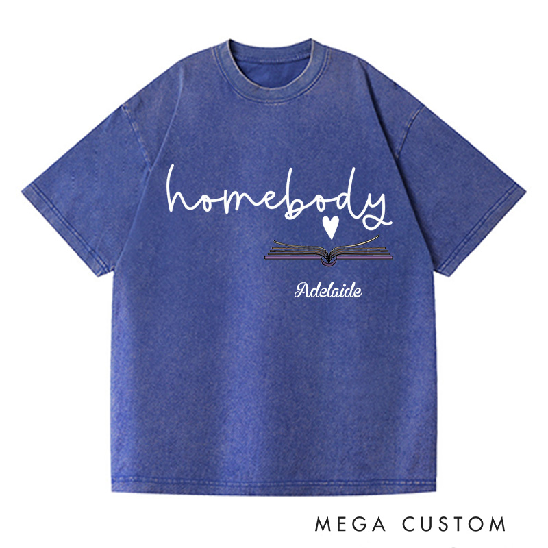 Personalized Homebody Washed T-Shirts Homebody Book Lover Shirt Bookish Gift Book Lover Gift for Reader Shirt Reading Gift