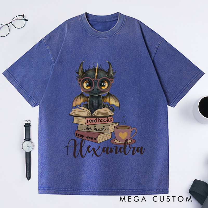 Personalized Cute Dragon Washed T-Shirts Reading Shirt Read Books Be Kind Stay Weird T-Shirt Bookish Dragon Reading Book Lover Shirt
