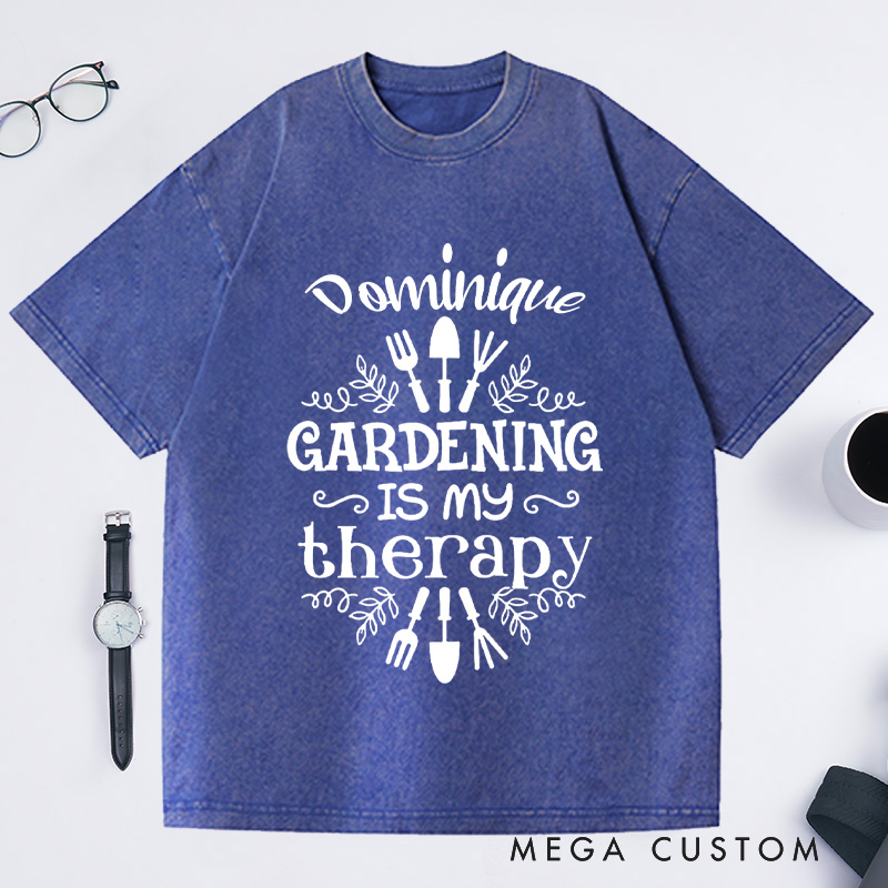 Personalized Gardening Is My Therapy Washed T-Shirts Gardener Shirt Plant Lover Shirt Gardener Gift Garden Tee Farmer Shirt Botanical Shirt