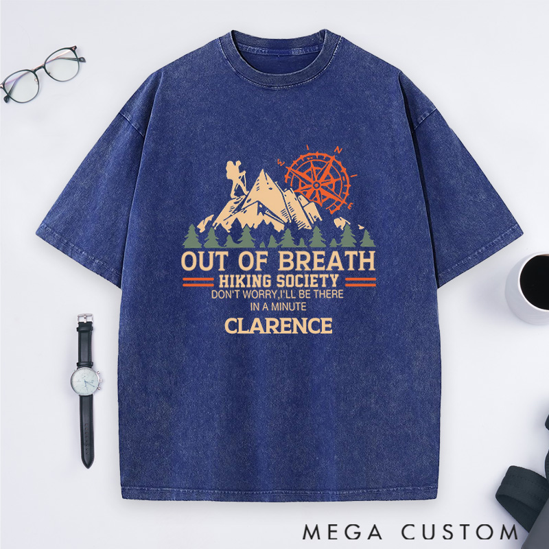 Personalized Out Of Breath Hiking Society Washed T-Shirts Taking It One Step At A Time Shirts Gift Hiking Camping Adventure Lover