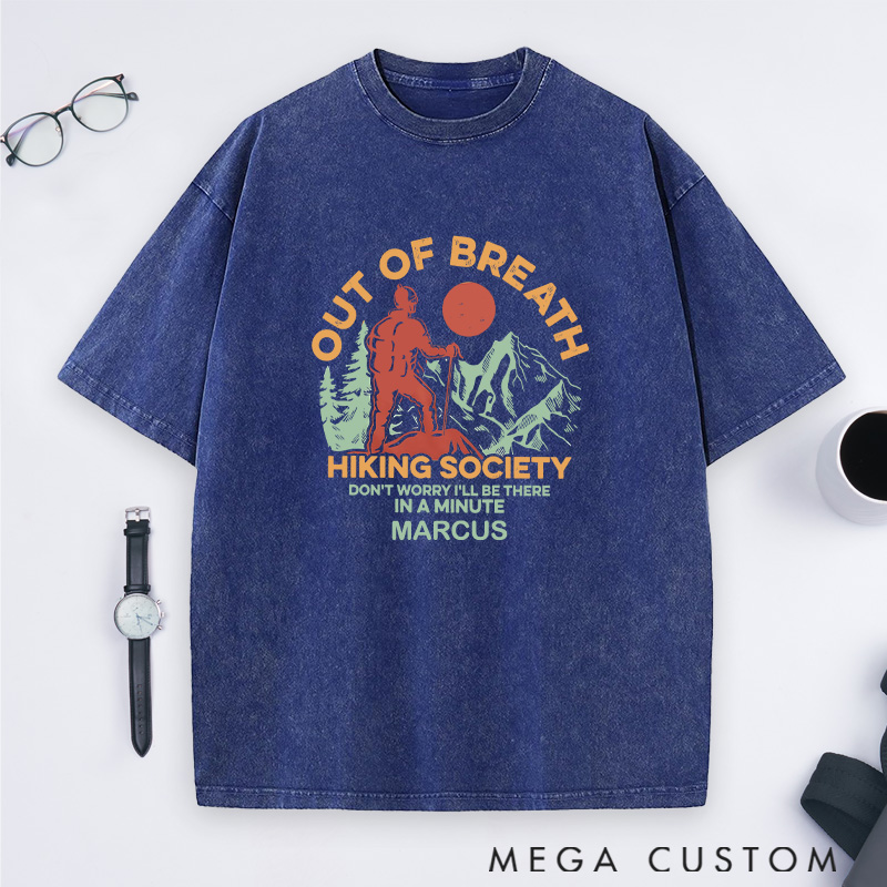 Personalized Out Of Breath Hiking Society Washed T-Shirts Gift for Hiking Traveling Camping Adventure Lover