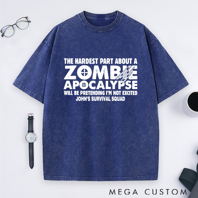 Personalized Zombie Apocalypse Washed T-Shirts Thrilled To Survive  Shirts Gift for Game Movie & TV Lovers