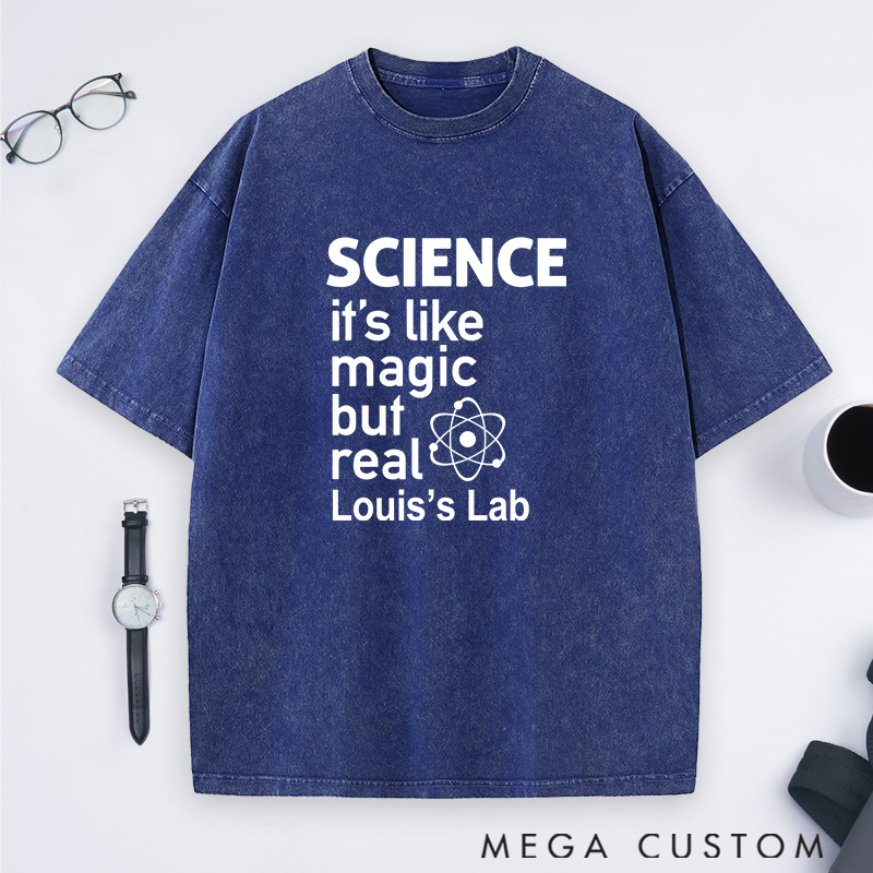 Personalized Science Like Magic But Real Washed T-Shirts Science Physic Lover Shirts Gift for Geek Nerd