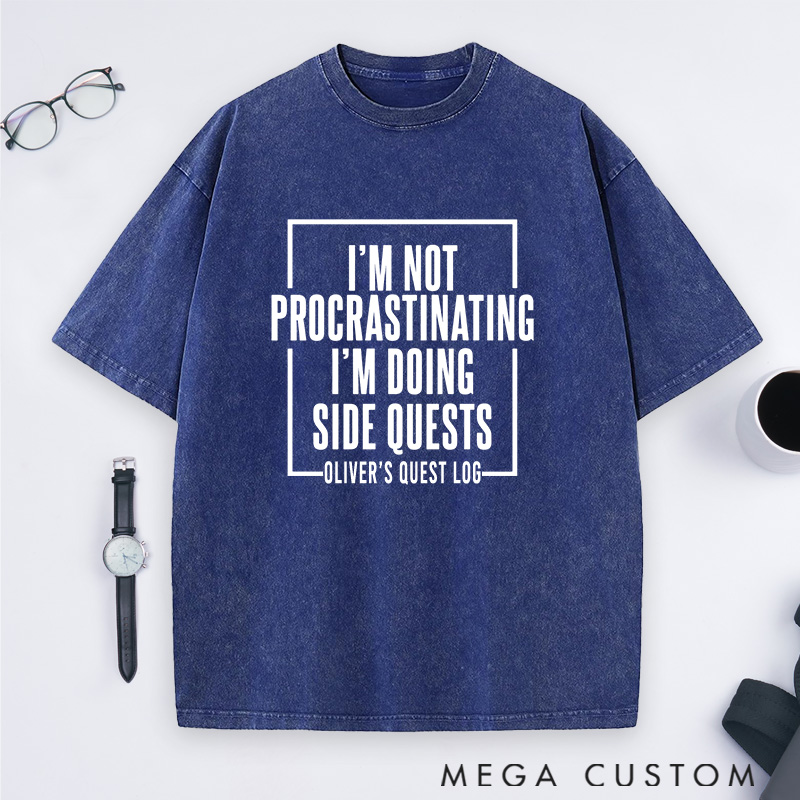  Personalized Side Quests Over Procrastination Washed T-Shirts Gamer Lovers Shirts Gift Geek Nerd