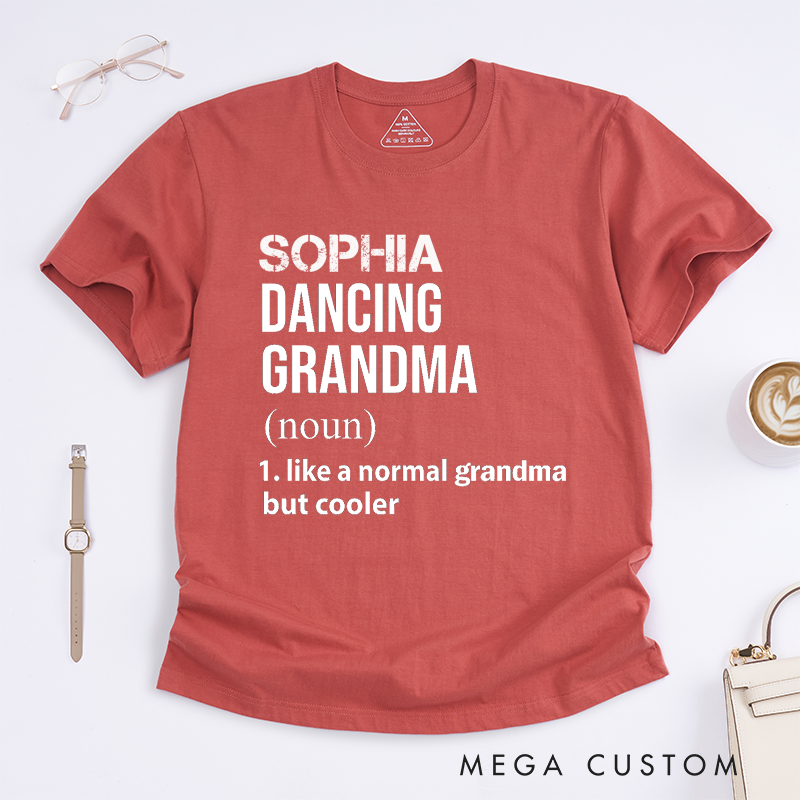 Personalized Dancing Grandma T-Shirt Custom Name Grandma Gift for Women Fun Dance Lover Shirt Unique Present for Grandmother Birthday or Holiday