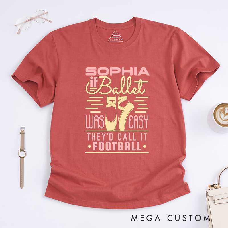 Personalized Ballet Lover T-Shirt Custom Name Ballerina Gift for Women Unique Dance Enthusiast Apparel Present for Dancer Daughter Girl