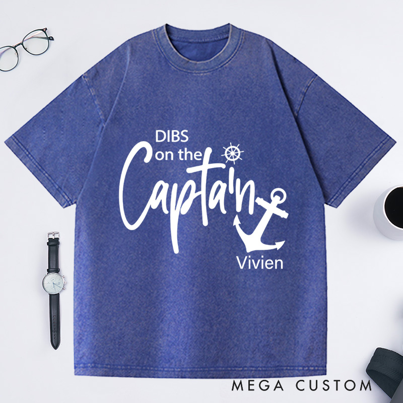 Personalized Dibs On the Captain Washed T-Shirts Funny Captain Funny Lake Shirt Boat Captain Gift Captain Shirt Custom Vacation Shirt