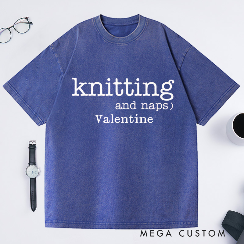 Personalized Knitting and Naps Washed T-Shirts Funny Knitting Gifts