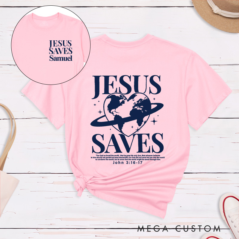 Personalized Jesus Saves Classic T-Shirt Inspirational Christian Shirt Spiritual Top Gift of Faith Birthday Gift for Women and Men