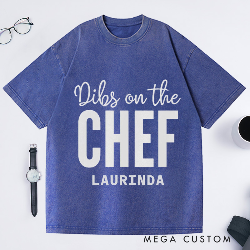 Personalized Dibs On the CHEF Washed T-Shirts Chef Gift Cook T-Shirt Cooking Tee Cooking Gift