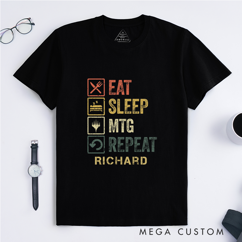 Personalized Eat Sleep MTG Repeat Classic Unisex T Shirts Custom Name Gift for Card Game Fans Unique Casual Tee for Men and Women Magic Players