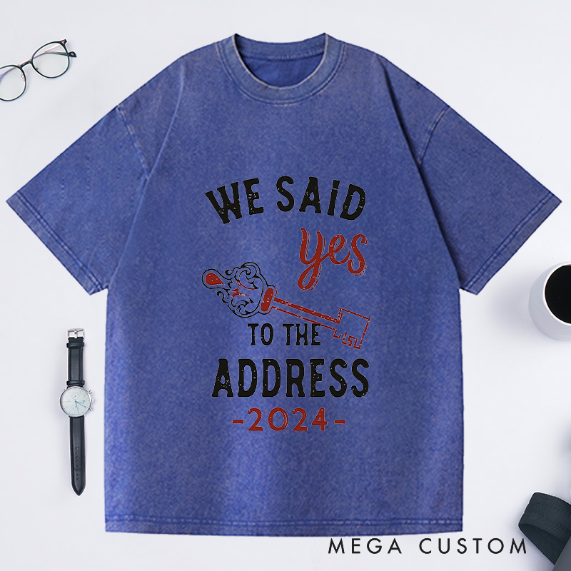 Personalized Custom Year We Said Yes To The Address T-Shirt with Key