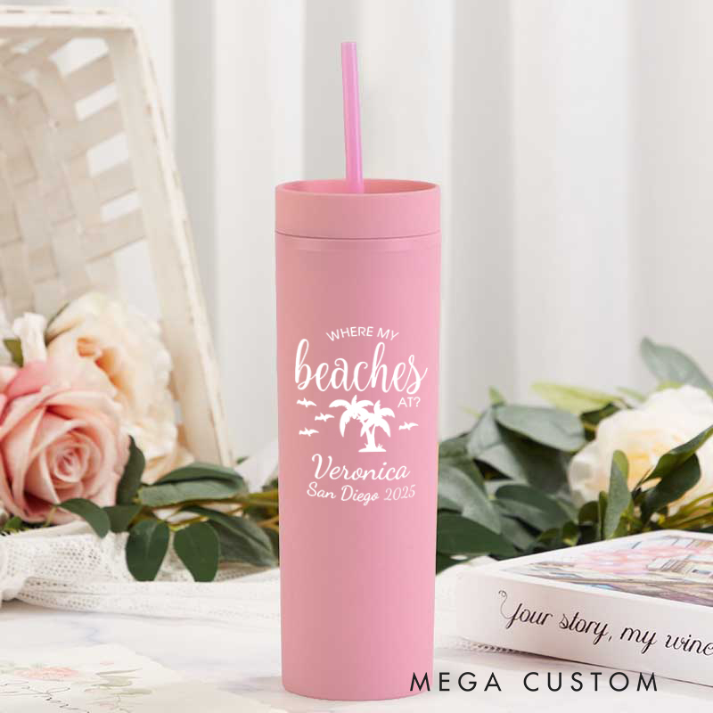 Personalized Where My Beaches at Skinny Tumbler Cups for Traveling lovers Weekend Getaway Vacation Spring Break Gift for Travel Lovers
