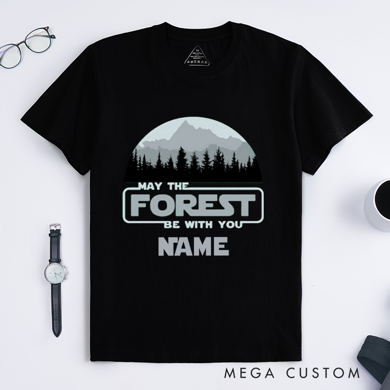 Personalized May the Forest Be With You T-Shirt Nature Hiking  Adventurers Lover Shirt Gift for Travel Camping 
