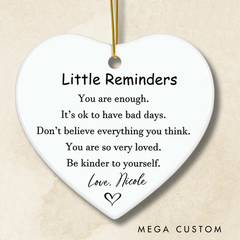 Personalized Little Reminders Inspirational Message Heart Design Christmas Ornament for Daily Encouragement Mental Health Gift