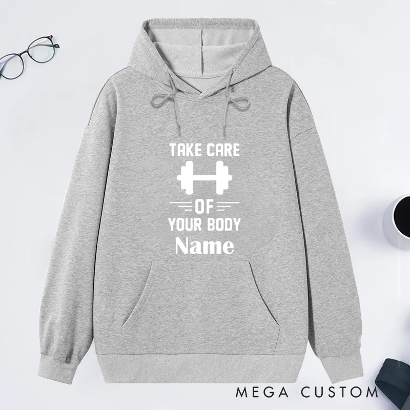 Personalized Fitness Classic Hoodies with Take Care of Your Body for Fitness Enthusiasts Bodybuilders and Gym Lovers