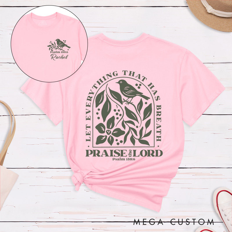Personalized Psalm 150:6 Bible Verse Classic T-Shirt with Bird Vintage Faith Tee Religious Shirt Easter Birthday Gift for Women