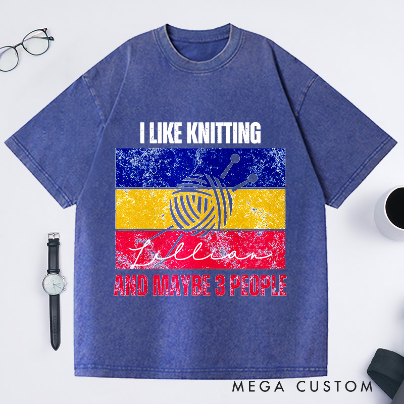 Personalized I Like Knitting and Maybe 3 People Washed T-Shirts Knitting Lover Gifts
