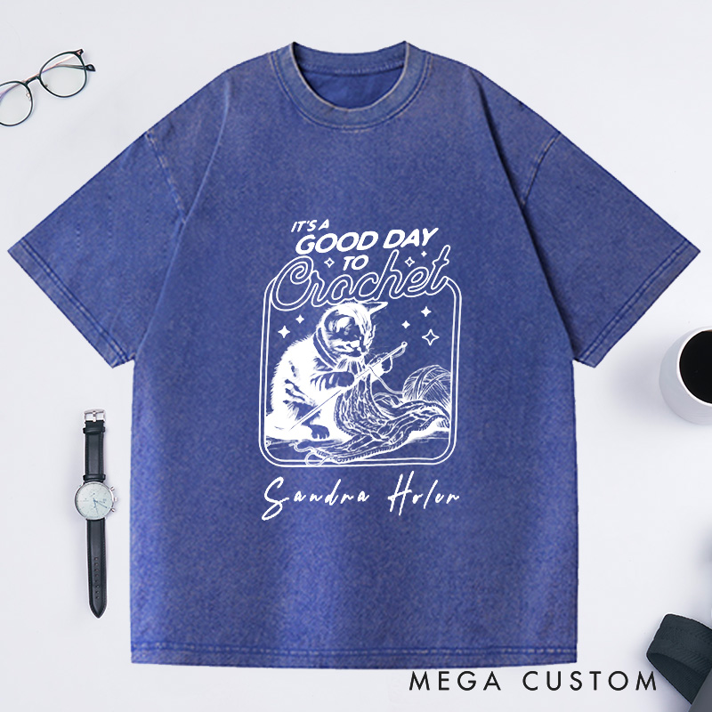 Personalized It's a Good Day to Crochet Washed T-Shirts Crochet Cat Tee Crocheting Gift Custom T-Shirt