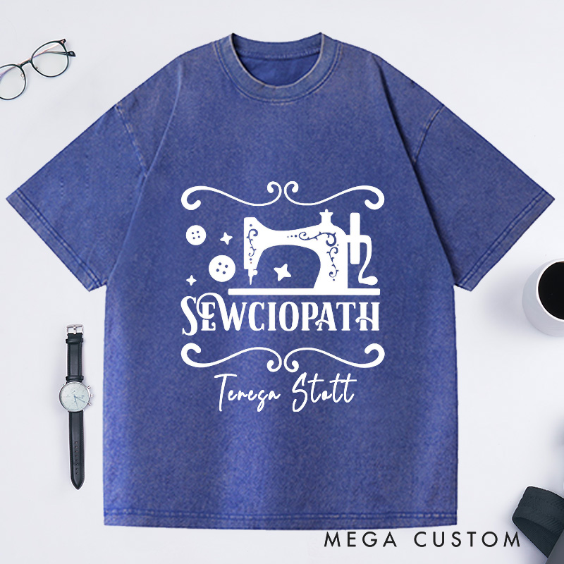 Personalized Sewciopath Washed T-Shirts Sewing Gifts for Mom Tailor Shirt Sewing T-Shirt Gift for Sewers