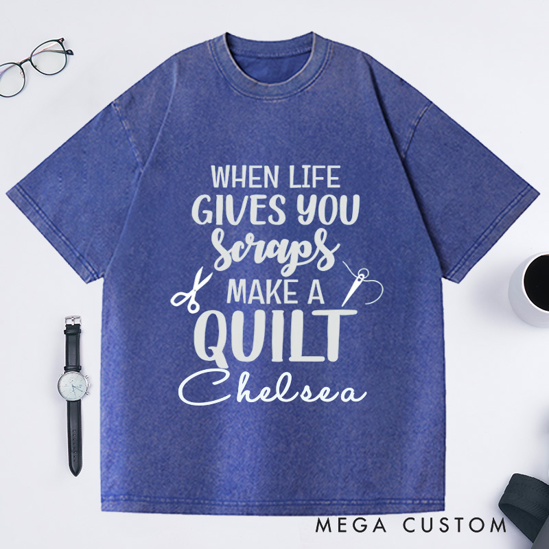 Personalized Funny Sewing Washed T-Shirts Seamstress Shirt Quilting Shirt Quilter Gift Quilting T-Shirt Sewing Gift When Life Gives You Scraps