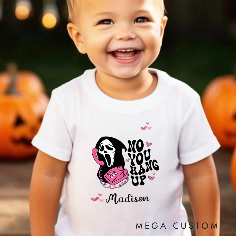 Personalized No You Hang Up Halloween Shirt for Kids Perfect for Adding Humor and Festive Fun to Halloween Celebrations Kids T-Shirt