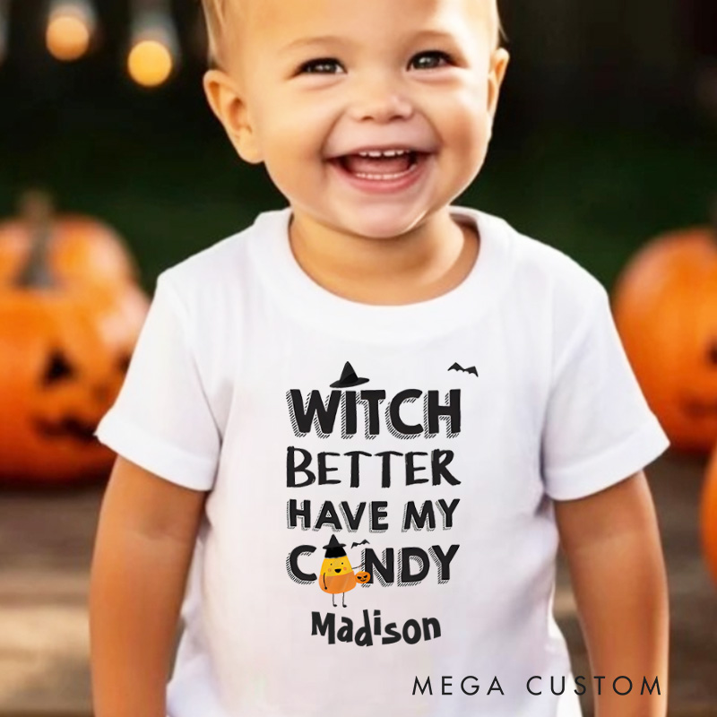 Personalized Witch Better Have My Candy Halloween Shirt for Kids Perfect for Fun and Playful Trick or Treating Kids T-Shirt